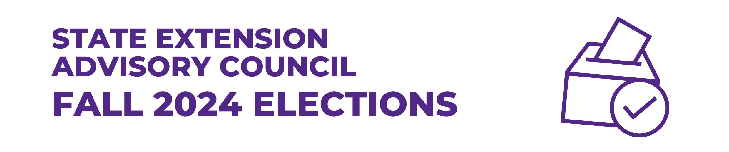 State Extension Advisory Council | Fall 2024 Elections