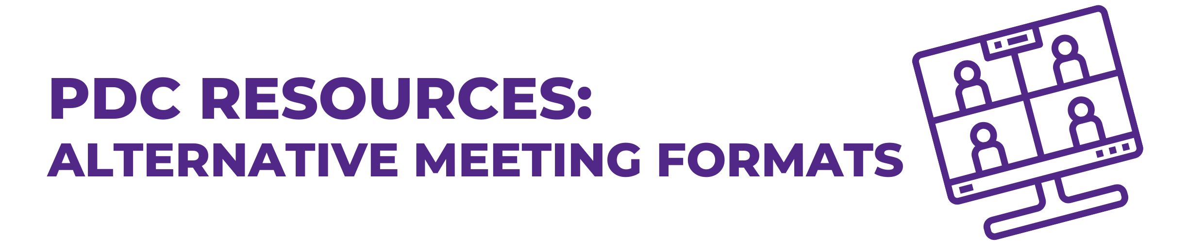 PDC Resources: Alternative Meeting Formats